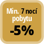 Zaplaťte minimálně 7 nocí a získáte 5% slevu.