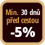 Při objednání minimálně 30 dnů před zahájením pobytu získáte slevu 5% z celé ceny ubytování.