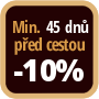 Při objednání minimálně 45 dnů před zahájením pobytu získáte slevu 10% z celé ceny ubytování.