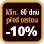 Při objednání minimálně 60 dnů před zahájením pobytu získáte slevu 10% z celé ceny ubytování.